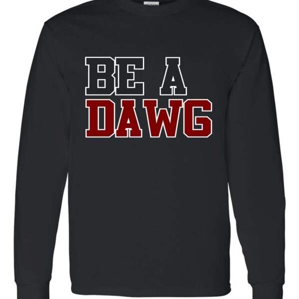 Be a Dawg Longsleeve Thumbnail